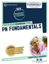 PN Fundamentals (Cn-51): Passbooks Study Guide Volume 51