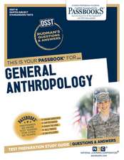 General Anthropology (Dan-16): Passbooks Study Guide Volume 16