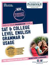 SAT & College Level English Grammar & Usage (Cs-56): Passbooks Study Guide Volume 56