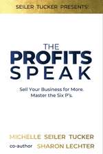 PROFITS SPEAK SELL YOUR BUSINESS MORE