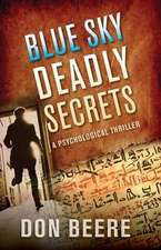 Blue Sky, Deadly Secrets: A Psychological Thriller