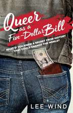 Queer as a Five-Dollar Bill: Volume 1