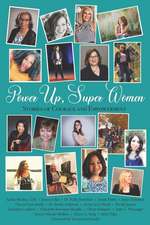 Power Up, Super Women: Stories of Courage and Empowerment