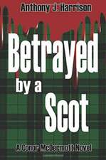 Betrayed by a Scot