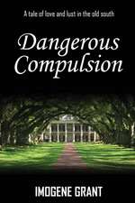 Dangerous Compulsion