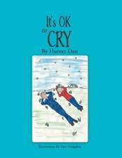 It's OK to Cry