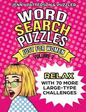 WORD SEARCH PUZZLES JUST FOR WOMEN VOLUME 2