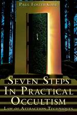 7 STEPS IN PRAC OCCULTISM