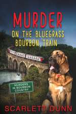 Murder on the Bluegrass Bourbon Train