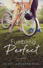 Fumbling Perfect