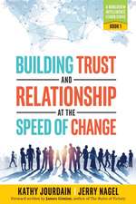 Building Trust and Relationship at the Speed of Change: A Worldview Intelligence Leader Series: Book 1