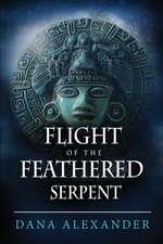 Flight of the Feathered Serpent