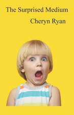 Ryan, C: SURPRISED MED