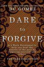 Dare to Forgive