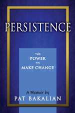 Persistence: The Power to Make Change