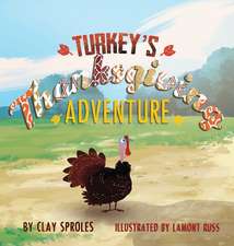 Turkey's Thanksgiving Adventure