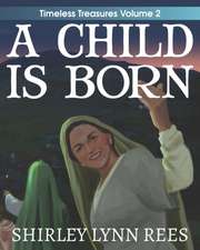 A Child Is Born: The Shepherd's Story