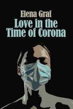 Love in the Time of Corona