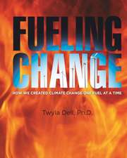 Jackson, D: FUELING CHANGE