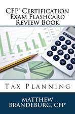 CFP Certification Exam Flashcard Review Book: Tax Planning (2019 Edition)