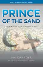 Prince of the Sand: God Works in the Middle East