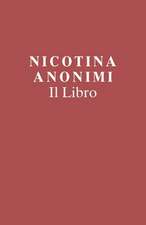 Nicotina Anonimi Il Libro (Italian Edition)