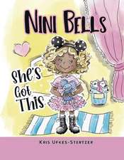 Nini Bells: She's Got This