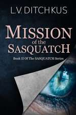 Mission of the Sasquatch