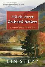 Tell Me About Orchard Hollow