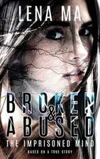 Broken & Abused