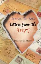 Epistles To Abba: Letters From the Heart