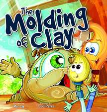 The Molding of Clay