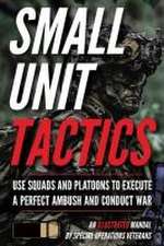 Luke, M: Small Unit Tactics