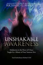 Unshakable Awareness