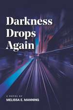 Darkness Drops Again