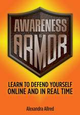 Awareness is Armor