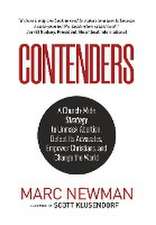 Contenders: A Church-Wide Strategy to Unmask Abortion, Defeat Its Advocates, Empower Christians, and Change the World