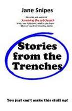 Stories from the Trenches