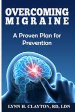 Overcoming Migraine