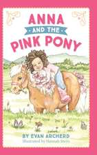 Anna and the Pink Pony