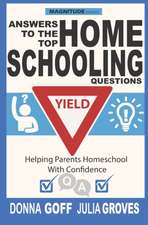 Answers to the Top Homeschooling Questions: Helping Parents Homeschool With Confidence