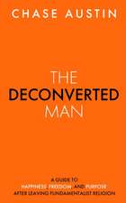 The Deconverted Man