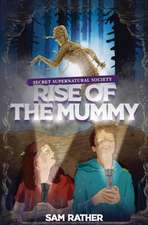 Rise of the Mummy