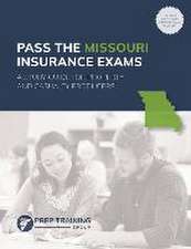 Pass the Missouri Insurance Exams: A Study Guide for Property and Casualty Producers