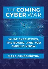 The Coming Cyber War