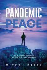 Pandemic to Peace