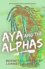 Aya and the Alphas