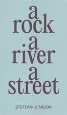 A Rock, a River, a Street