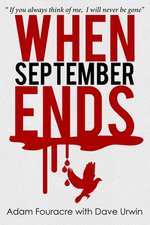 Urwin, D: When September Ends