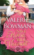 Bowman, V: Save a Horse, Ride a Viscount